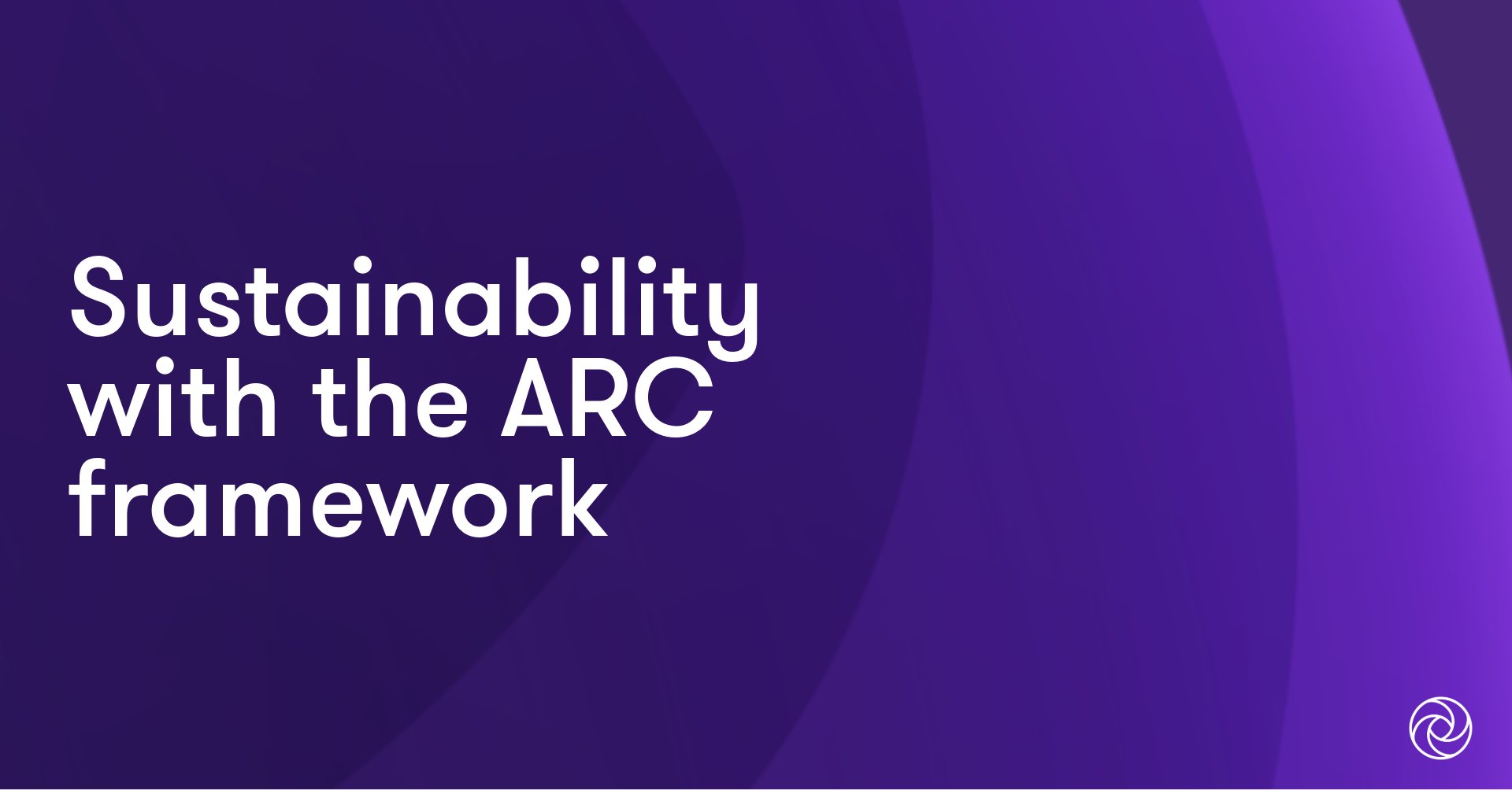 Sustainability with the ARC framework | Grant Thornton Singapore